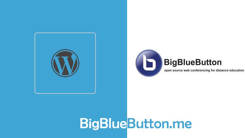 اتصال بیگ بلو باتن به وردپرس - بیگ بلو باتن ایران | BigBlueButton